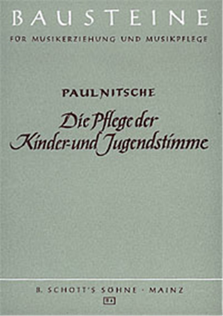 Die Pflege der Kinder- und Jugendstimme Band 1